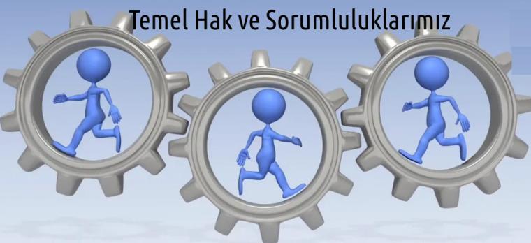 Temel Hak ve Sorumluluklarımız Hakkında Yazı