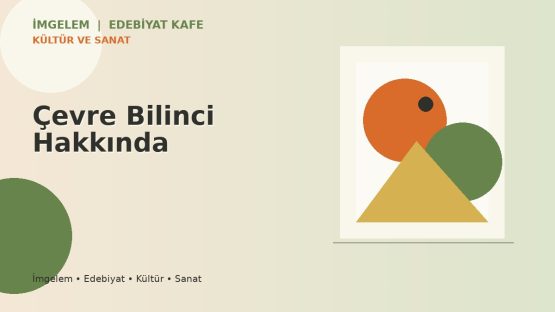 Çevre Bilinci Hakkında