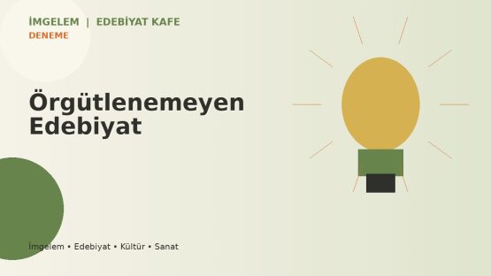 Örgütlenemeyen Edebiyat